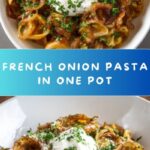 One Pot French Onion Pasta Recipe