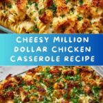 Million Dollar Chicken Casserole Recipe