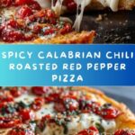 Calabrian Chili Roasted Red Pepper Pizza Recipe