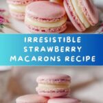 Strawberry Macarons Recipe