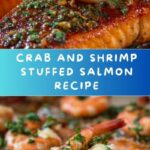 Crab and Shrimp Stuffed Salmon Recipe