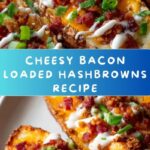 Loaded Hashbrowns Recipe