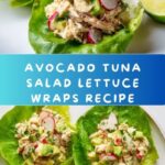 Avocado Tuna Salad Lettuce Wraps Recipe