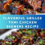 Grilled Thai Chicken Skewers: A Flavorful Delight! Recipe