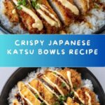 Japanese Katsu Bowls with Tonkatsu Sauce Recipe