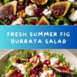 Summer Fig Burrata Salad Recipe