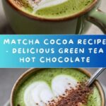 Matcha Cocoa Recipe