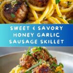 Sticky Honey Garlic Sausage Pasta Skillet Recipe
