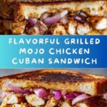 Grilled Mojo Chicken Cuban Sandwich Recipe
