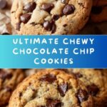 The Best Chewy Chocolate Chip Cookies Recipe