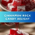Cinnamon Rock Candy Recipe