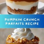 Pumpkin Crunch Parfaits Recipe